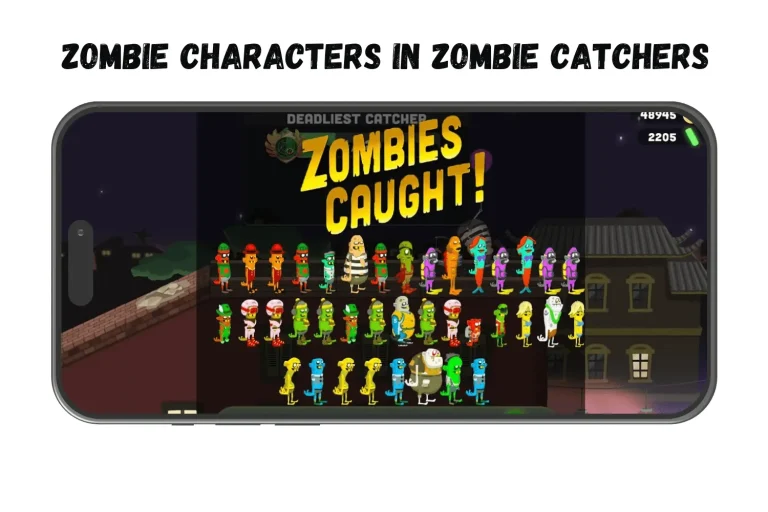 ZOMBIE CHARACTERS IN ZOMBIE CATCHERS